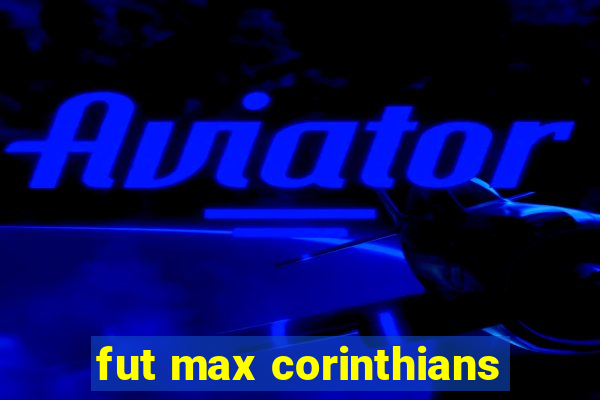 fut max corinthians